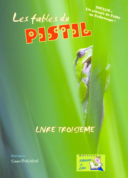 Les fables du PISTIL, livre premier